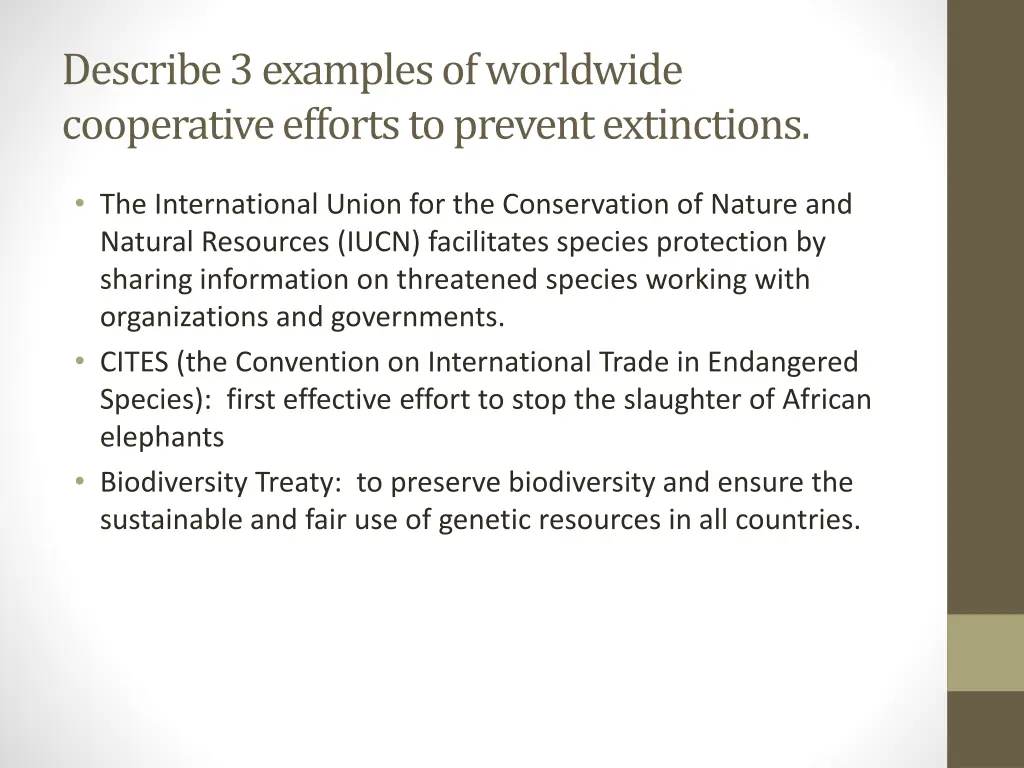 describe 3 examples of worldwide cooperative