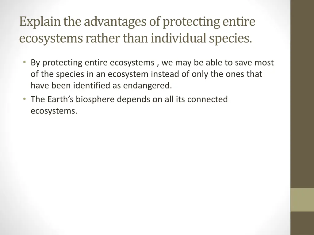 explain the advantages of protecting entire