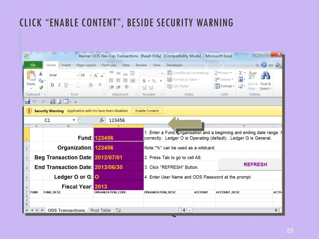 click enable content beside security warning 3