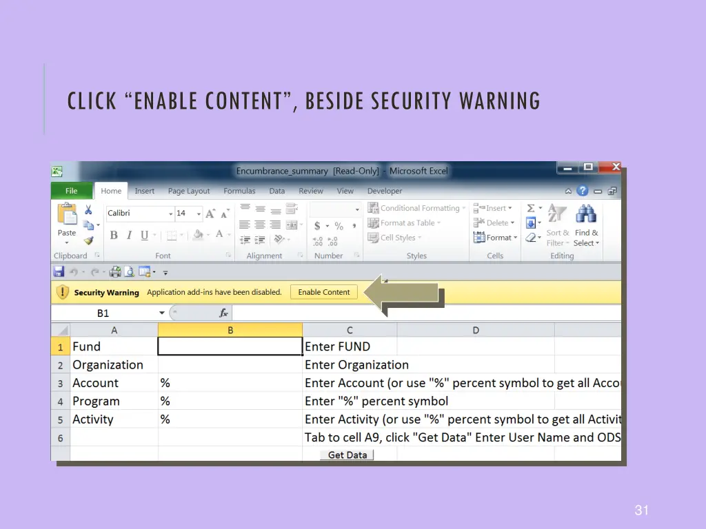 click enable content beside security warning 4