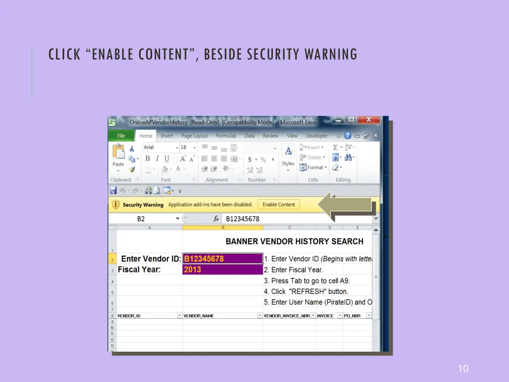 click enable content beside security warning