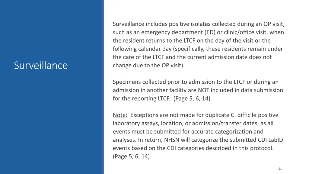 surveillance includes positive isolates collected