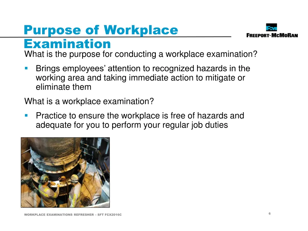 purpose of workplace examination