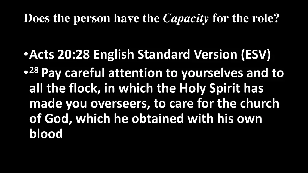 does the person have the capacity for the role 1