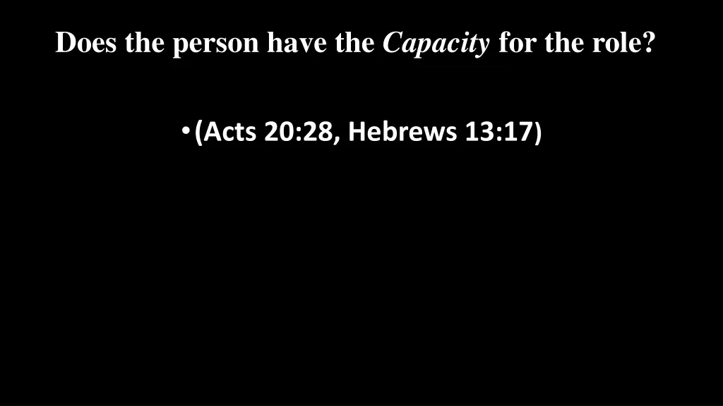 does the person have the capacity for the role 2