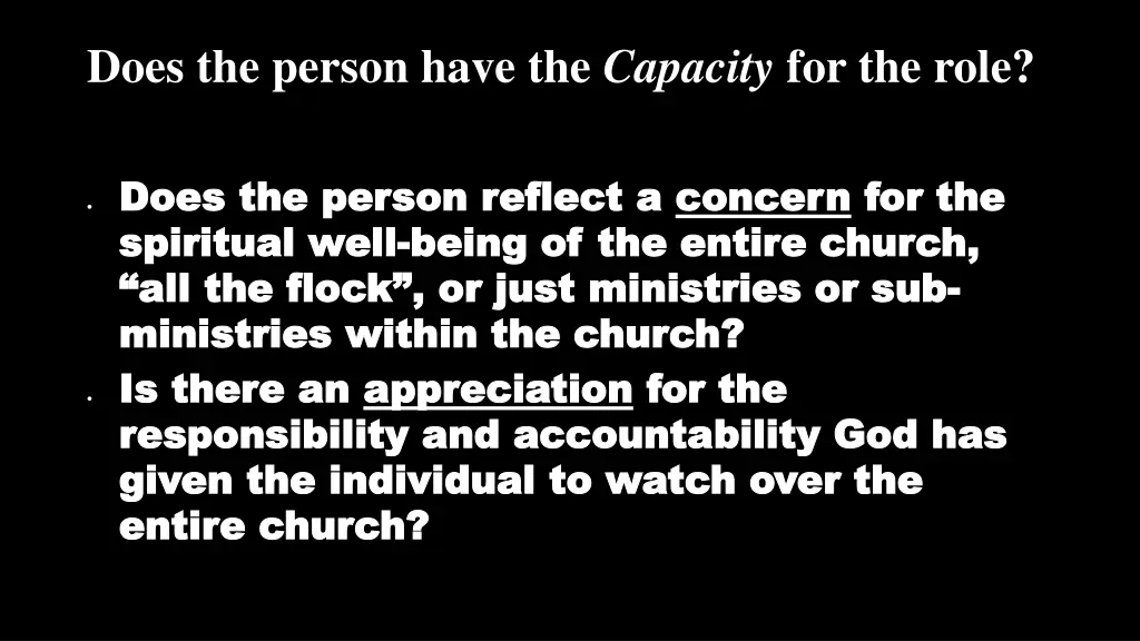 does the person have the capacity for the role 4