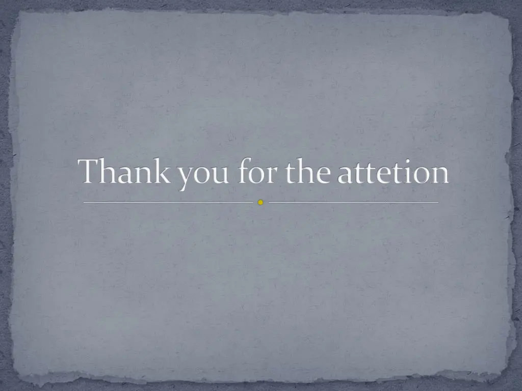 thank you for the attetion