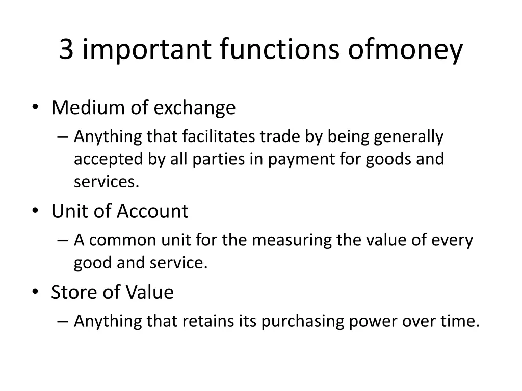 3 important functions ofmoney