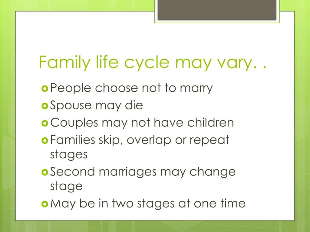 family life cycle may vary