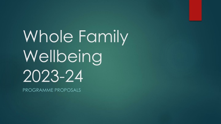 whole family wellbeing 2023 24 programme proposals