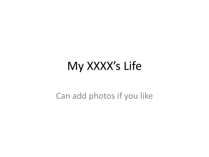 my xxxx s life