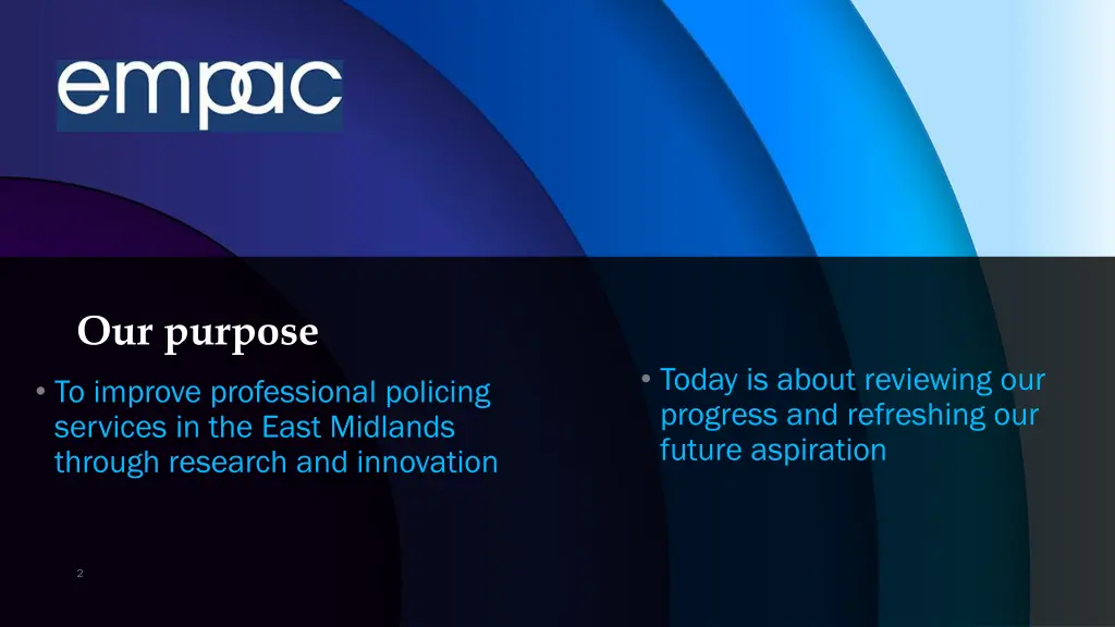 our purpose to improve professional policing