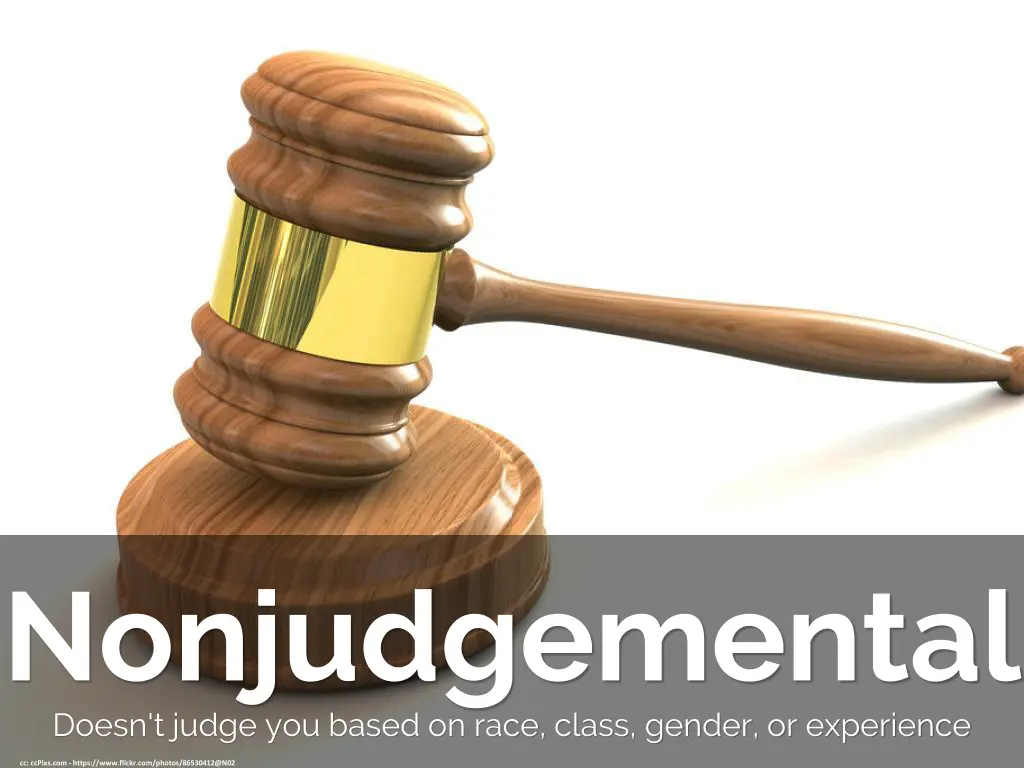 doesn t judge you based on race class gender