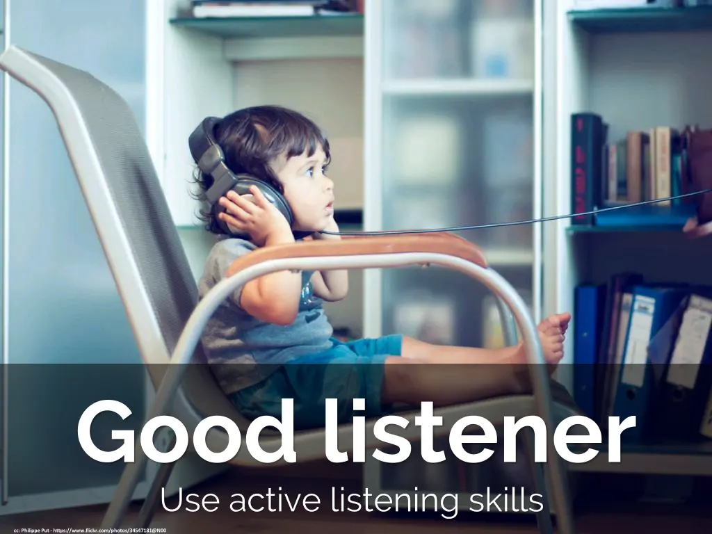 good listener