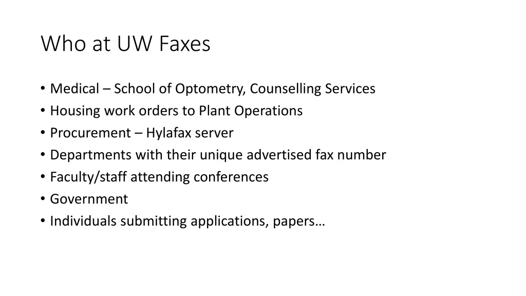 who at uw faxes