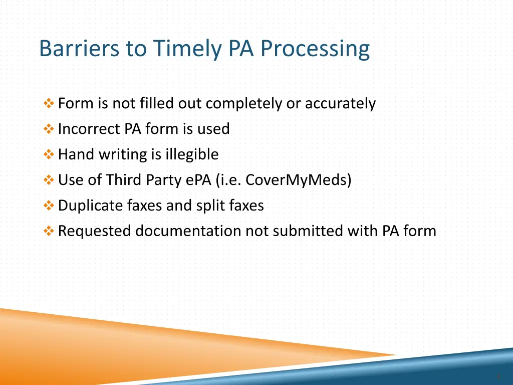 barriers to timely pa processing