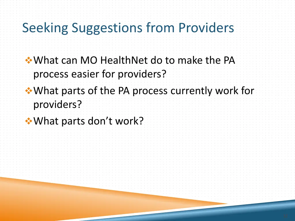 seeking suggestions from providers