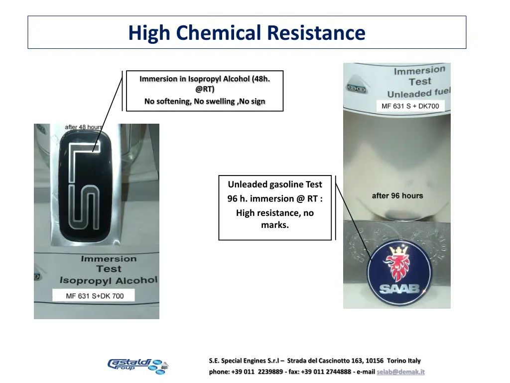 high chemical resistance