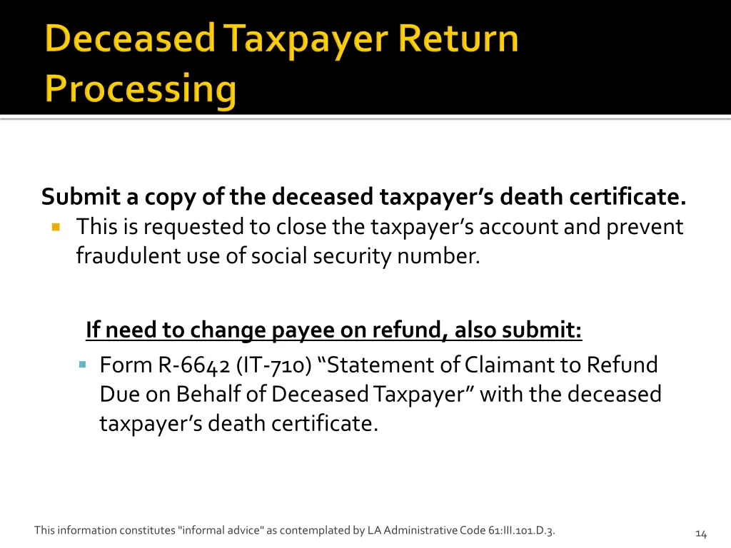 submit a copy of the deceased taxpayer s death