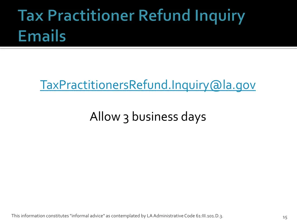 taxpractitionersrefund inquiry@la gov