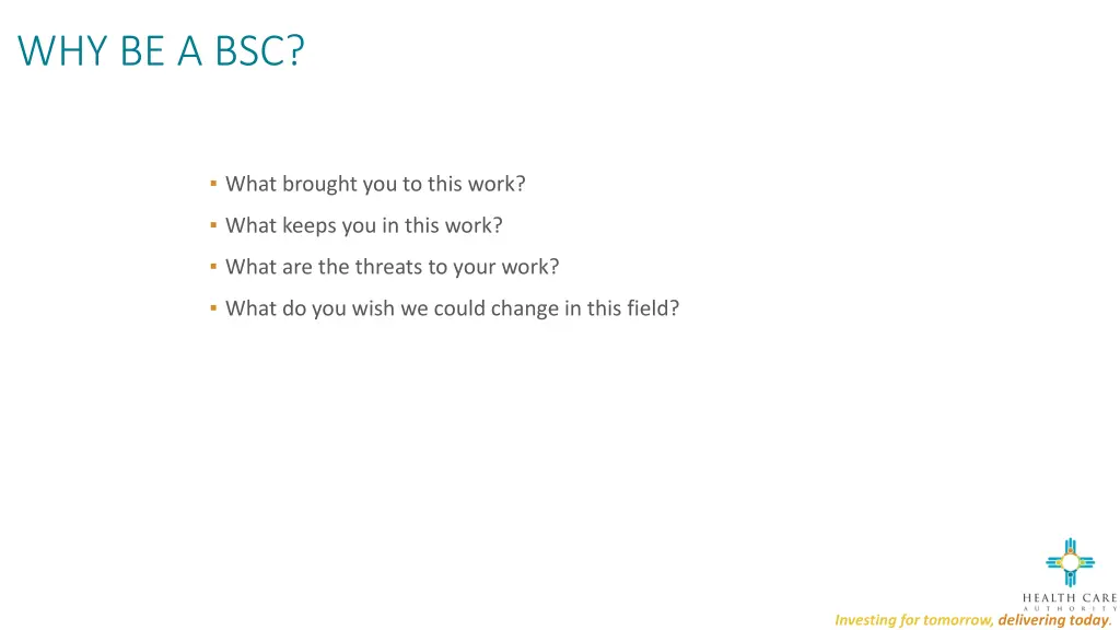 why be a bsc