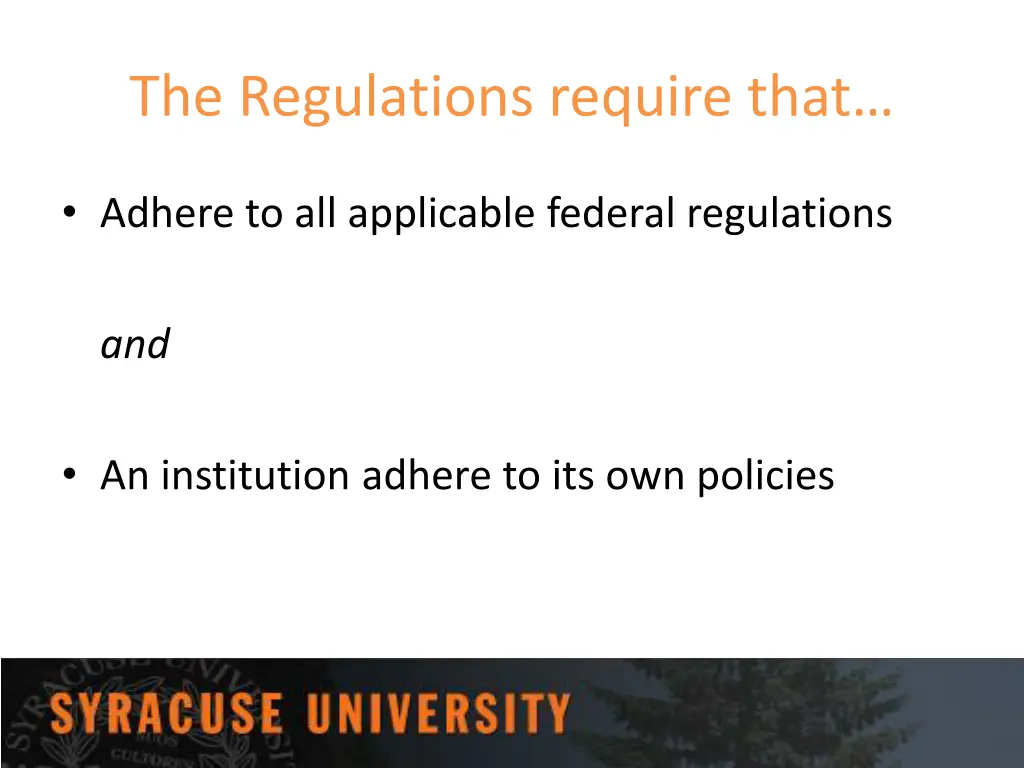 the regulations require that