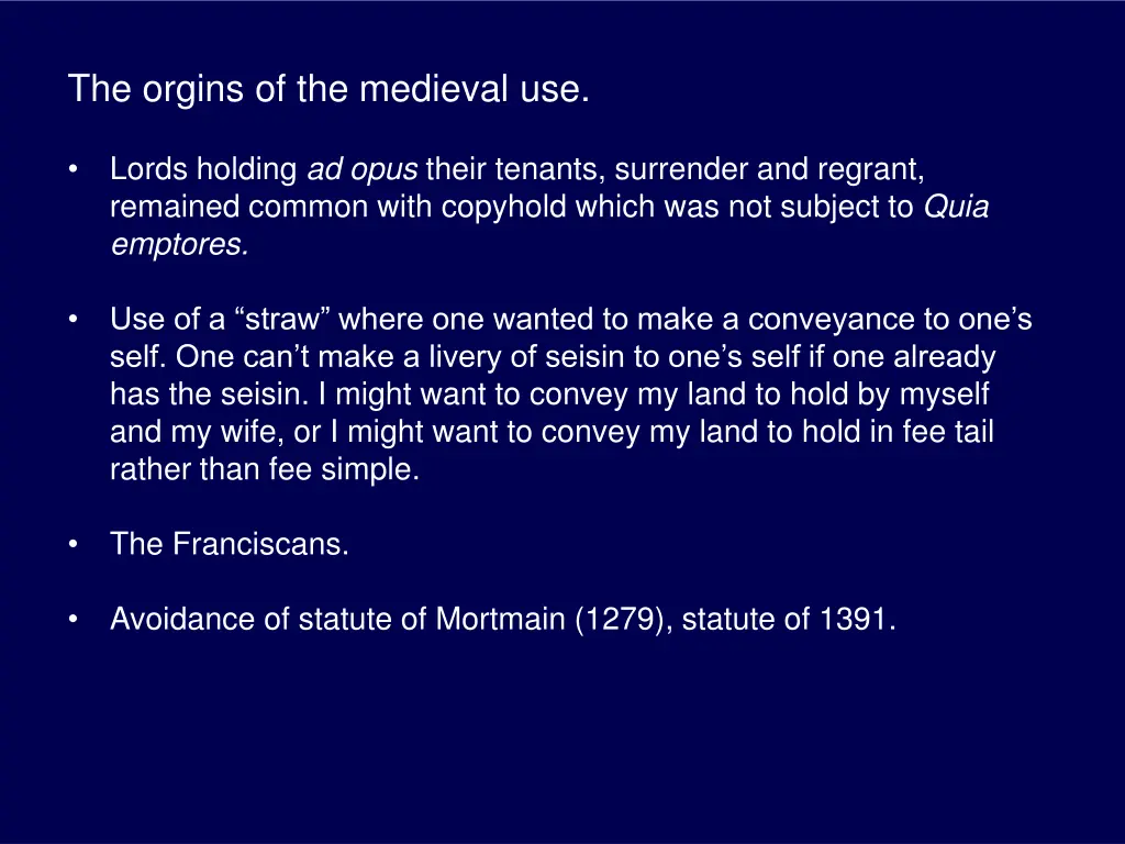 the orgins of the medieval use