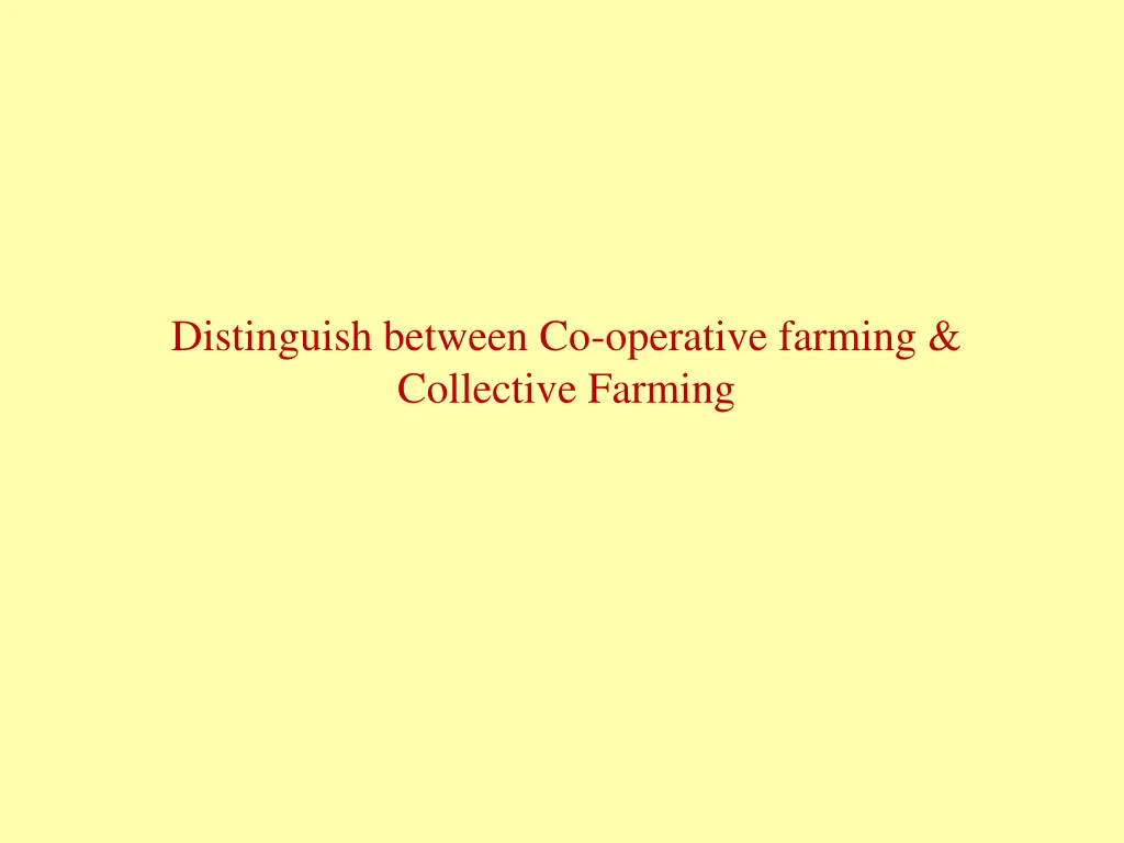 distinguish between co operative farming