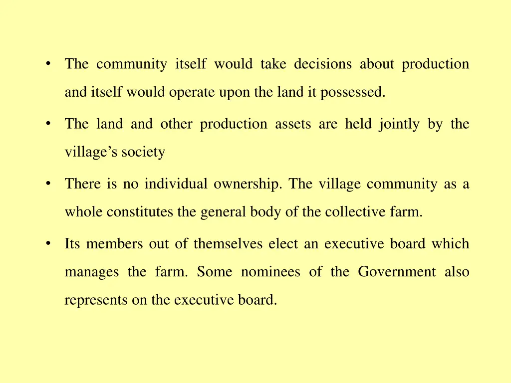 the community itself would take decisions about