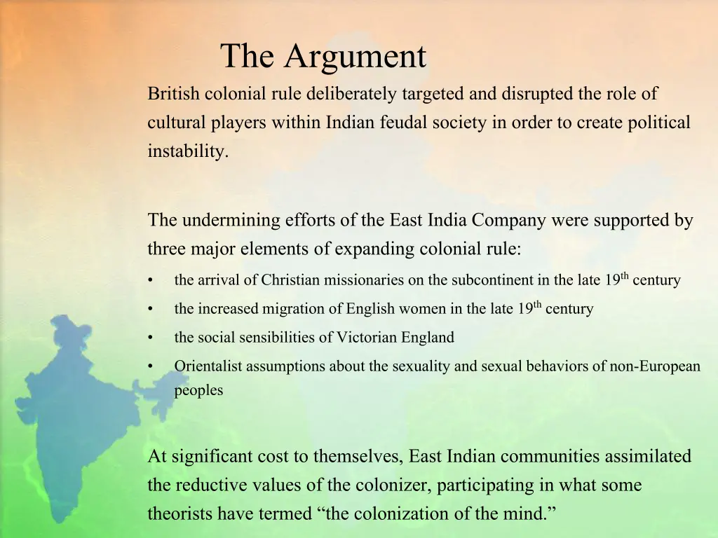 the argument british colonial rule deliberately