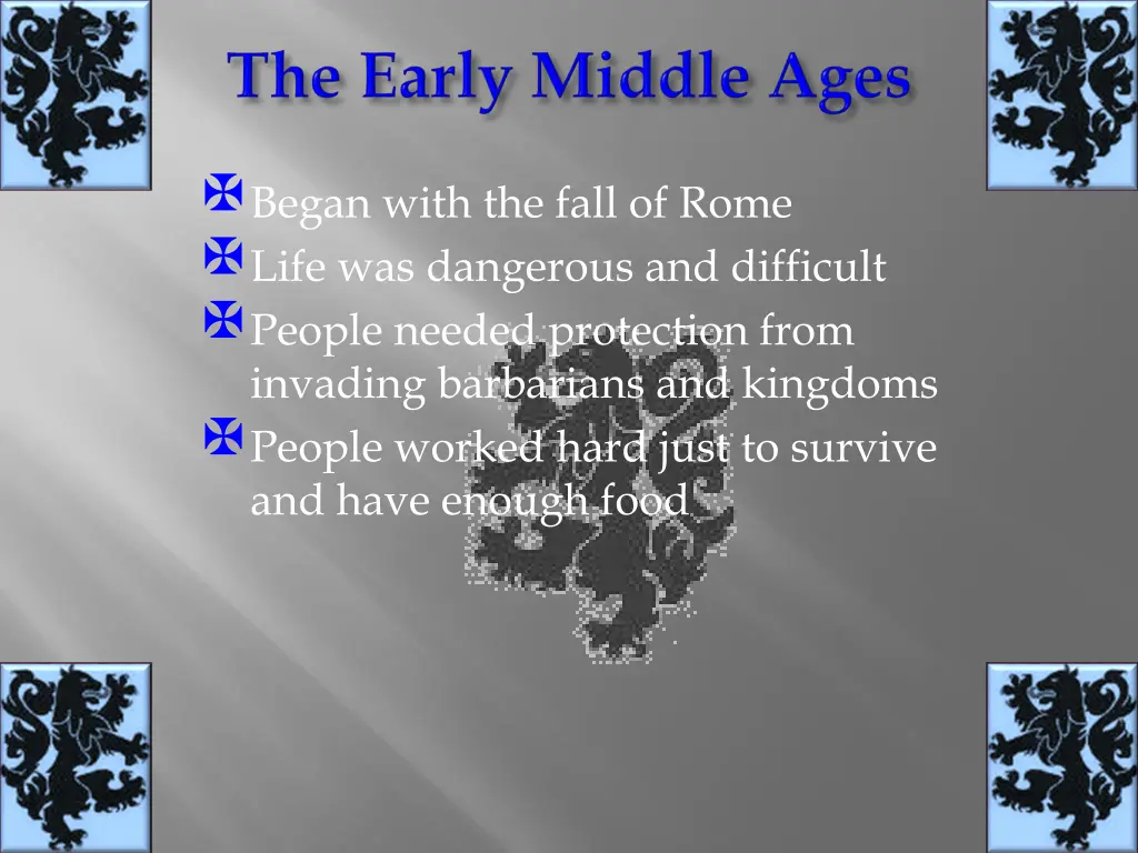 began with the fall of rome life was dangerous