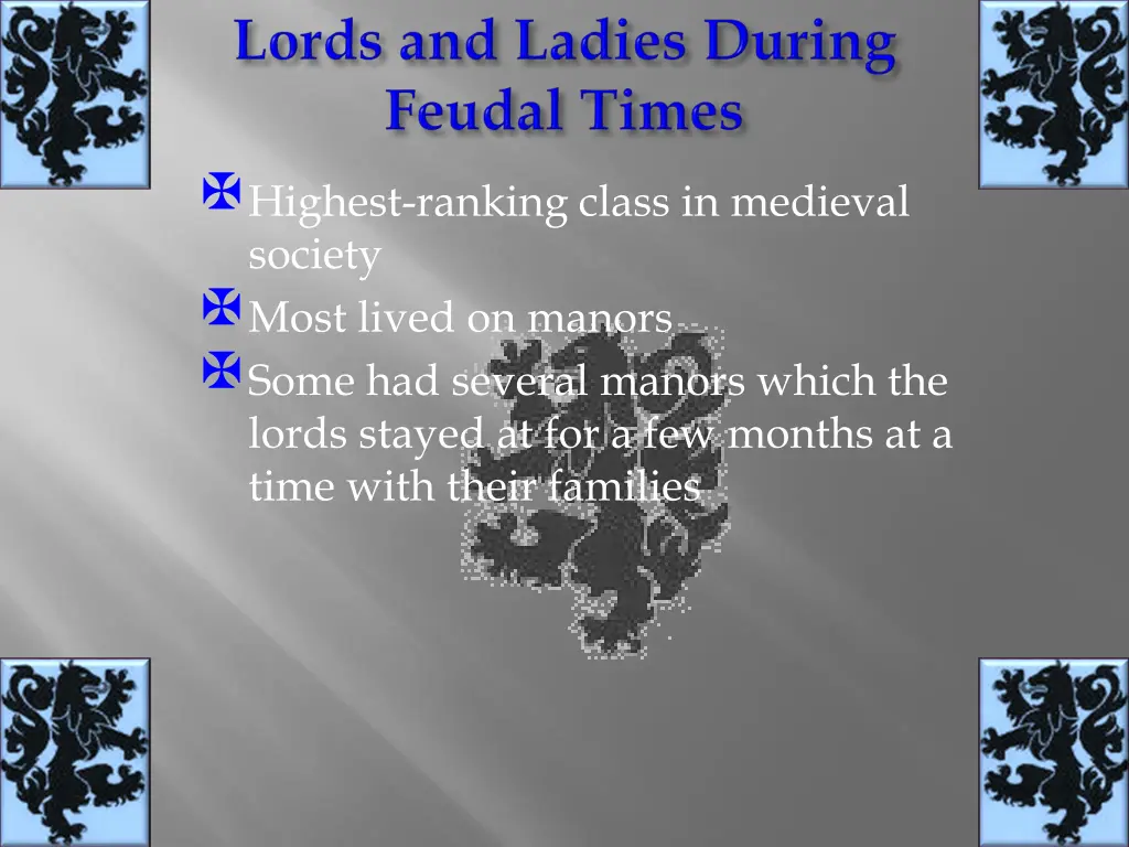 highest ranking class in medieval society most