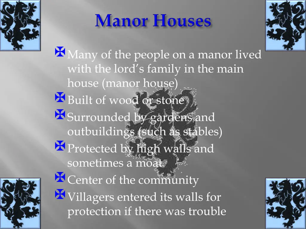 many of the people on a manor lived with the lord