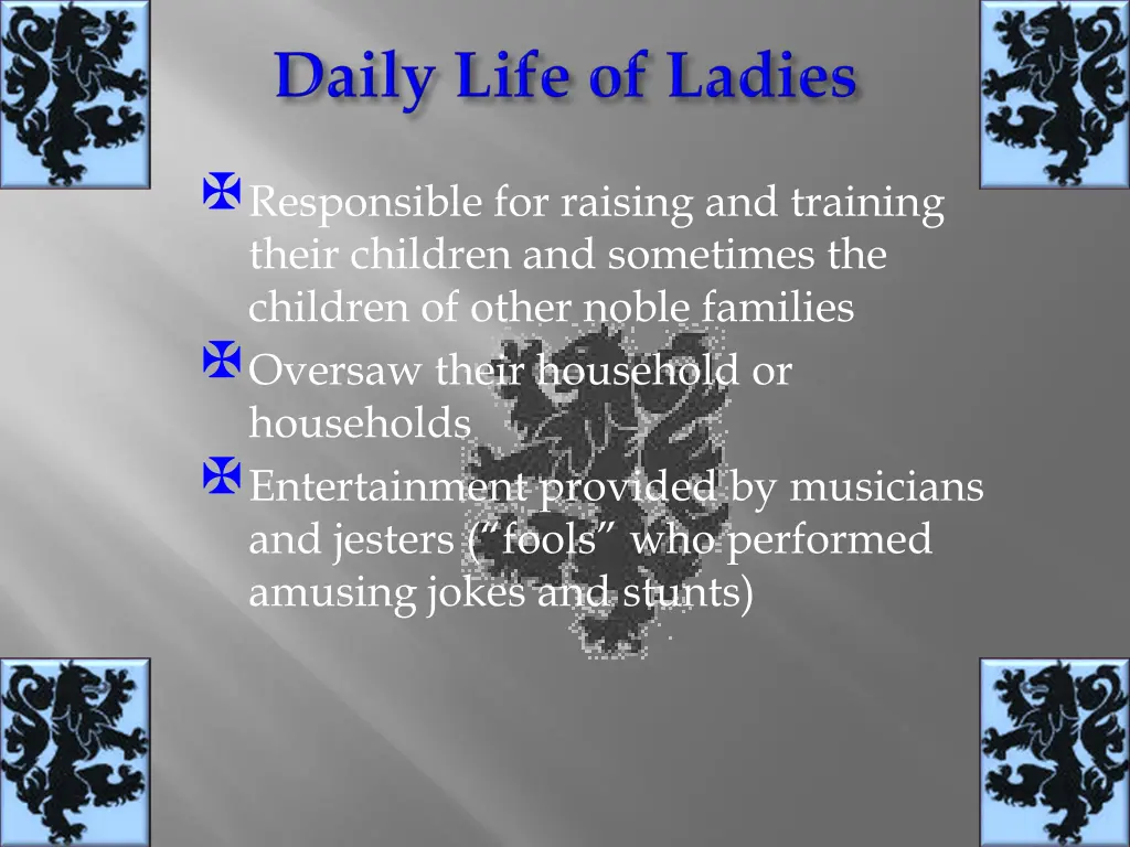 responsible for raising and training their