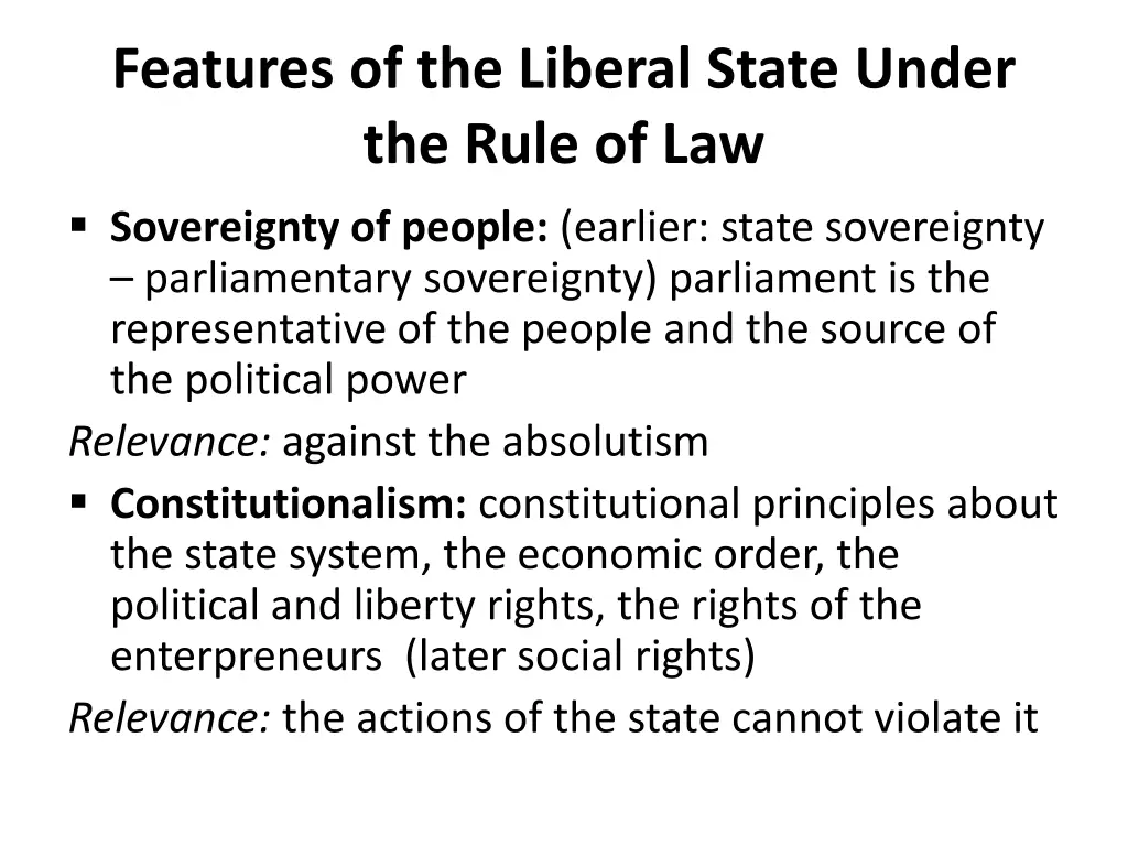 features of the liberal state under the rule