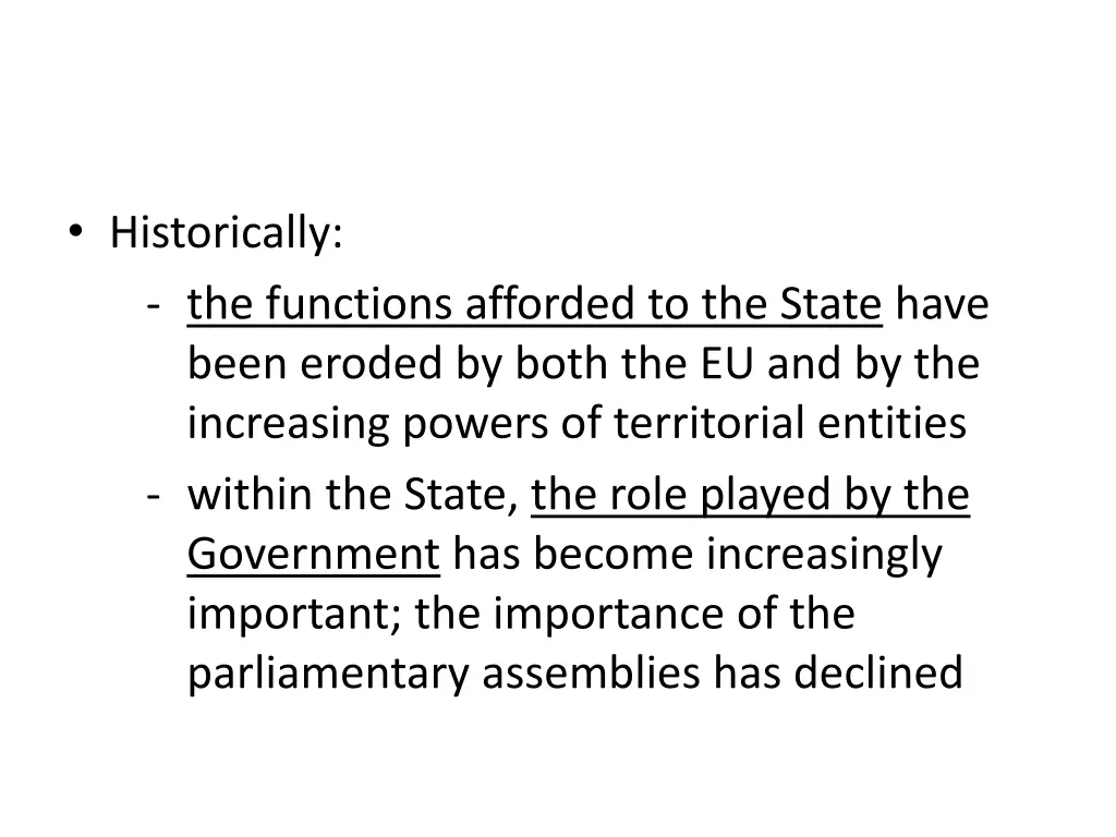 historically the functions afforded to the state