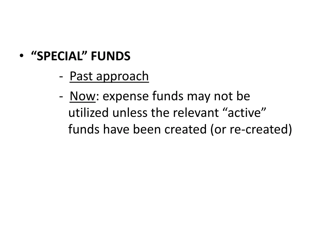 special funds past approach now expense funds