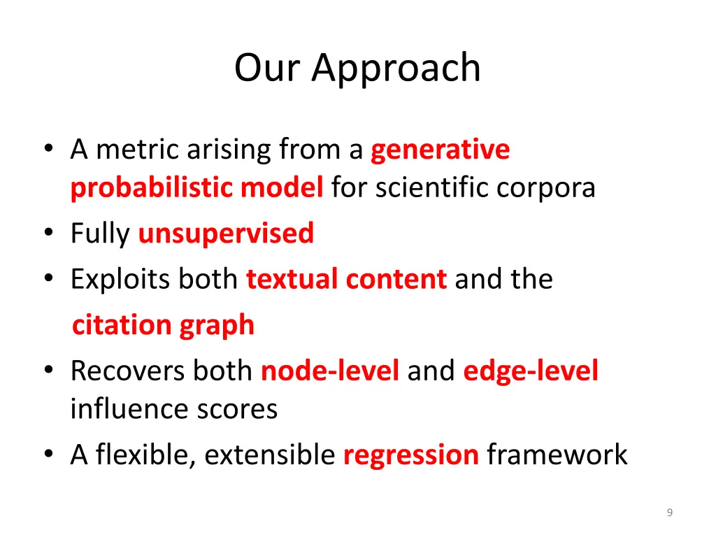 our approach