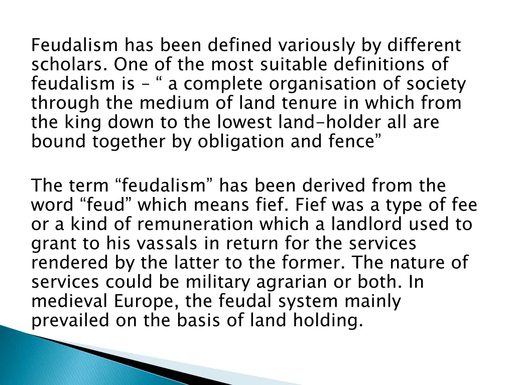 feudalism has been defined variously by different