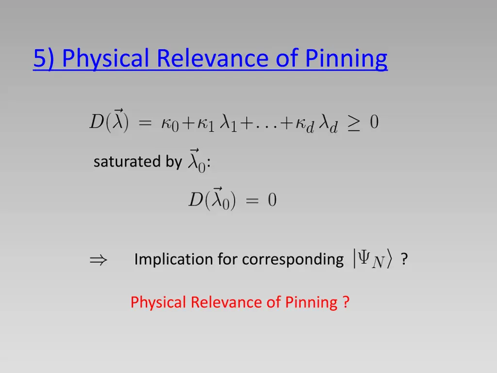 5 physical relevance of pinning