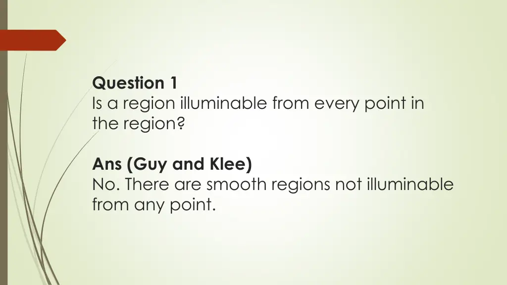 question 1 is a region illuminable from every