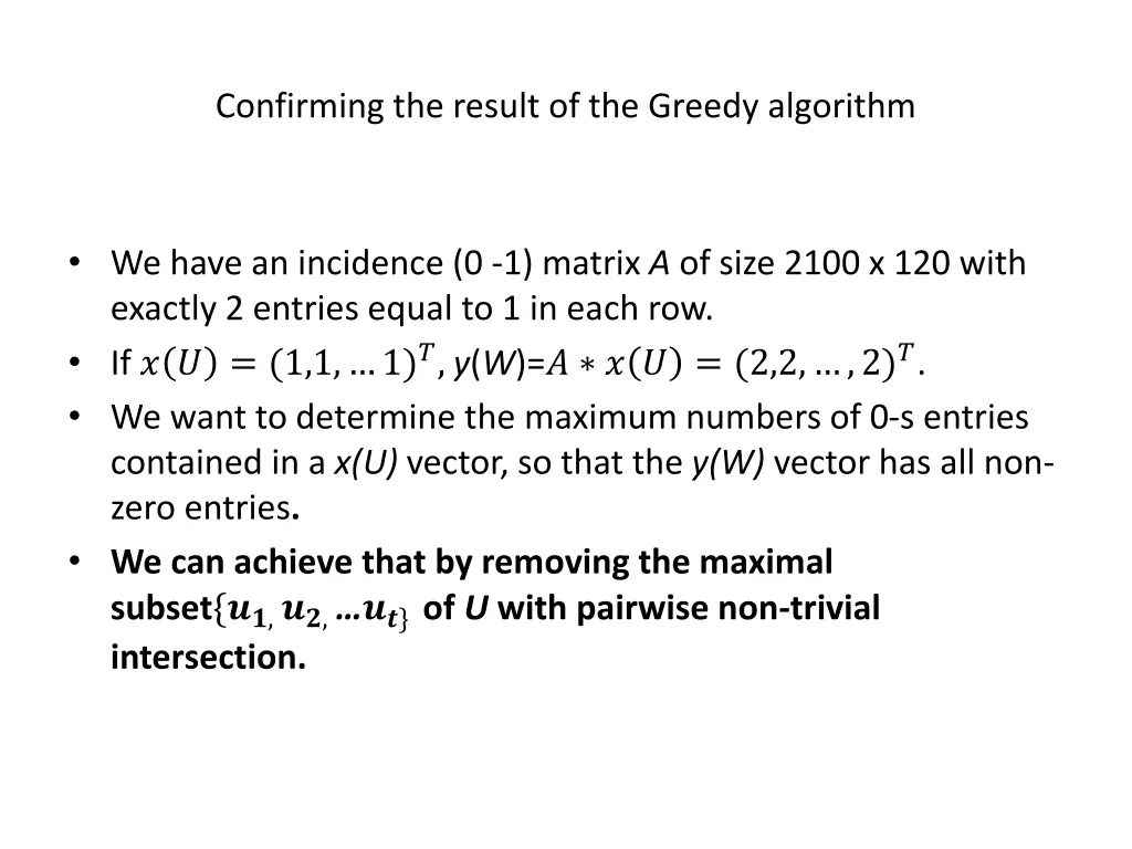 confirming the result of the greedy algorithm