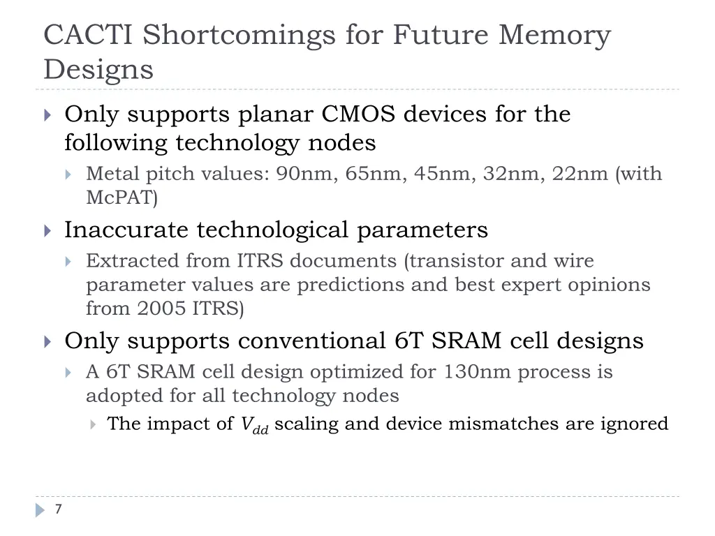 cacti shortcomings for future memory designs