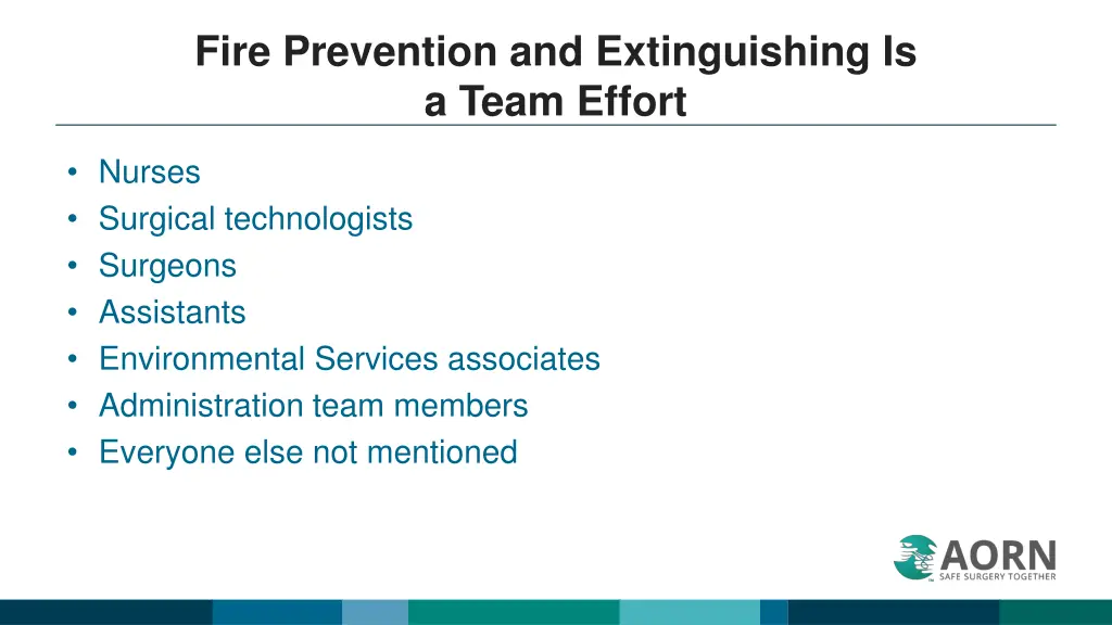 fire prevention and extinguishing is a team effort