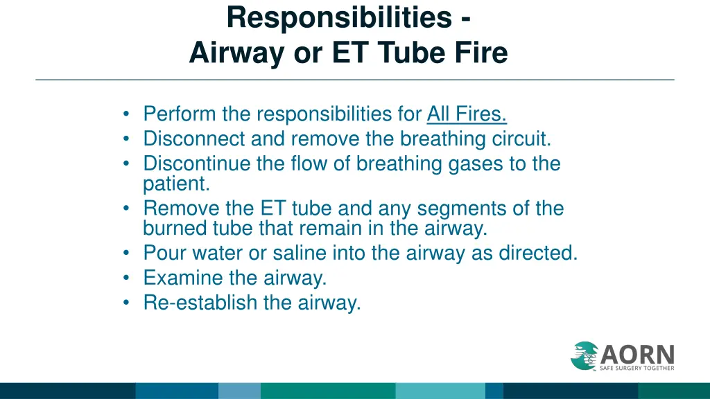 responsibilities airway or et tube fire