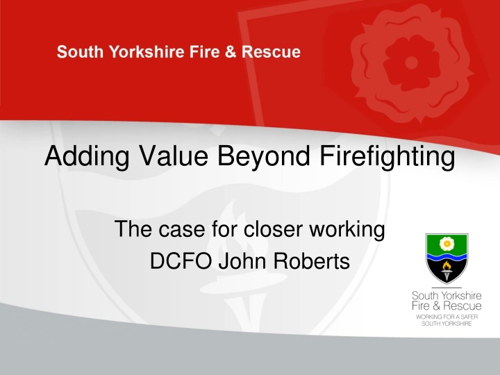 adding value beyond firefighting