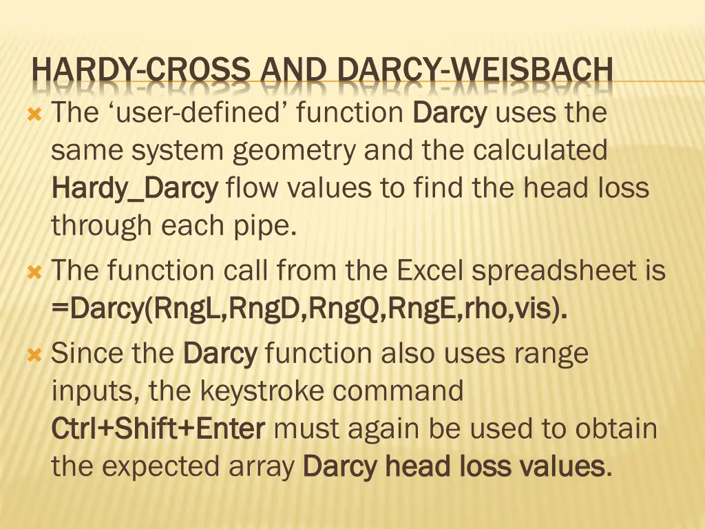 hardy cross and darcy weisbach the user defined