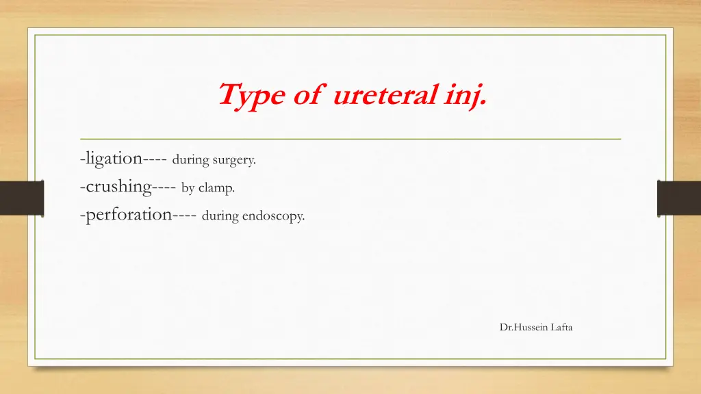type of ureteral inj