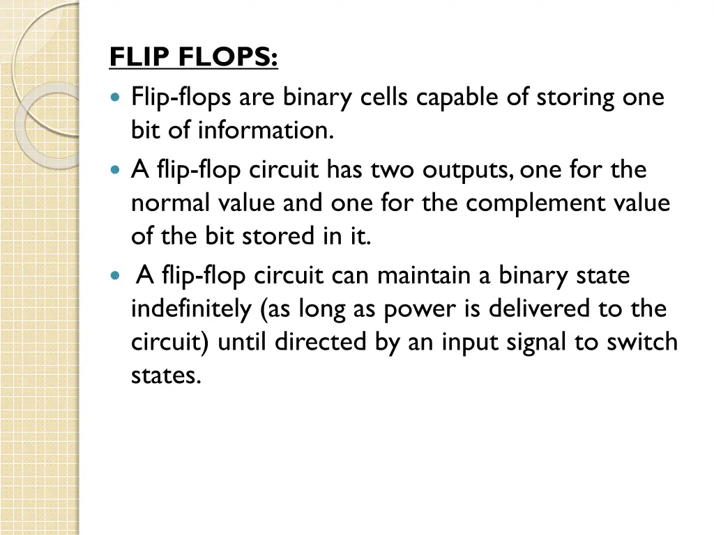 flip flops flip flops are binary cells capable