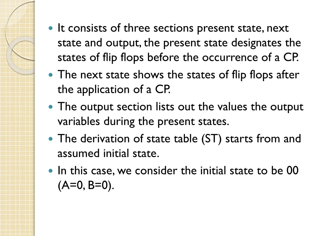it consists of three sections present state next